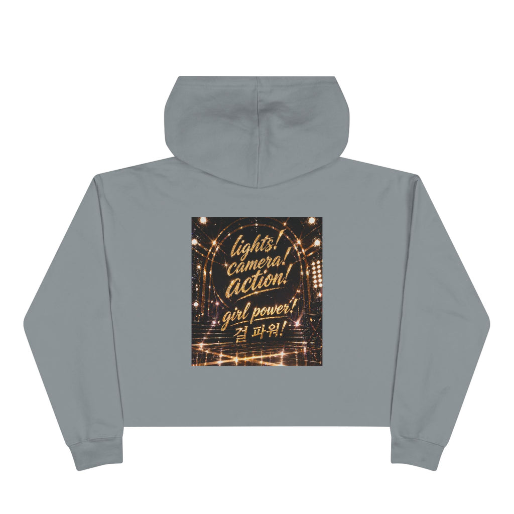 Crop Hoodie — Lights, Camera, Action! Girl Power Cropped Hoodie