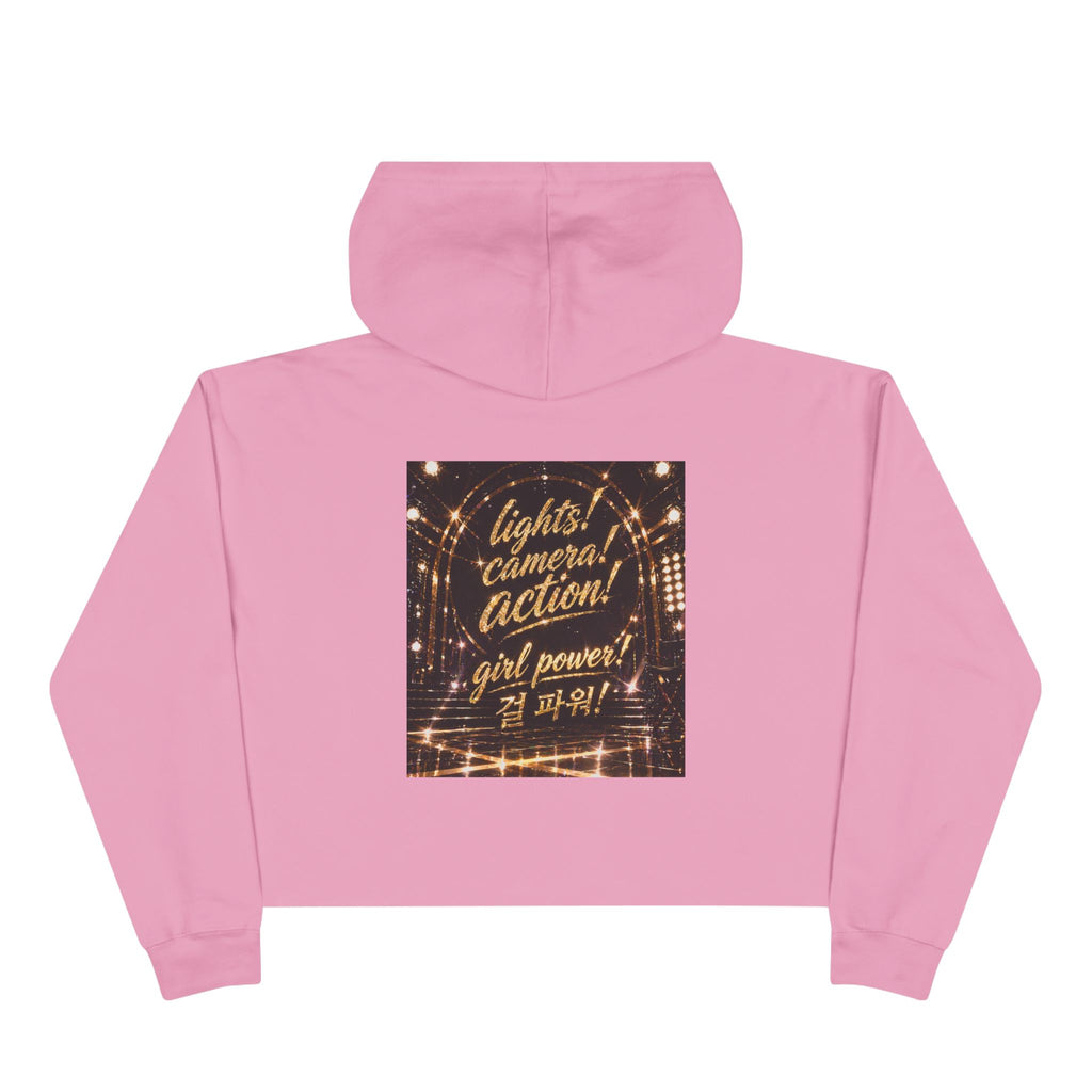 Crop Hoodie — Lights, Camera, Action! Girl Power Cropped Hoodie