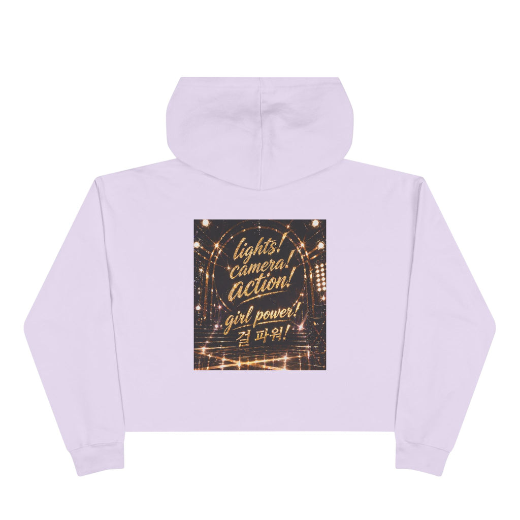 Crop Hoodie — Lights, Camera, Action! Girl Power Cropped Hoodie