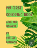 My First Coloring Book: Apes And Monkeys